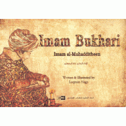 Imam Bukhari- Imam Al-Muhadditheen Imam Bukhari- Imam Al-Muhadditheen